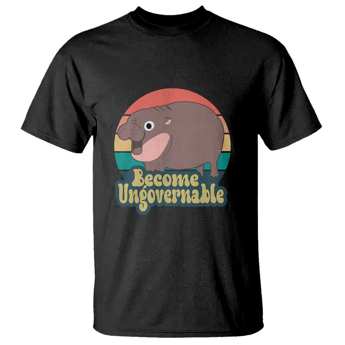 Funny Baby Hippo Moo Deng T Shirt Become Ungovernable Retro - Wonder Print Shop