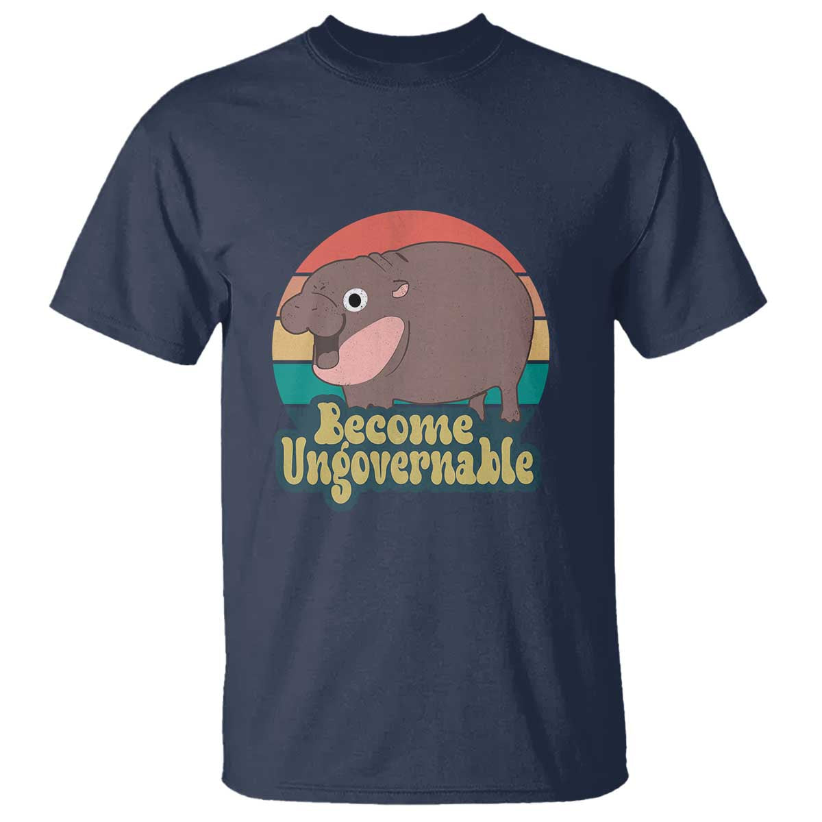 Funny Baby Hippo Moo Deng T Shirt Become Ungovernable Retro - Wonder Print Shop