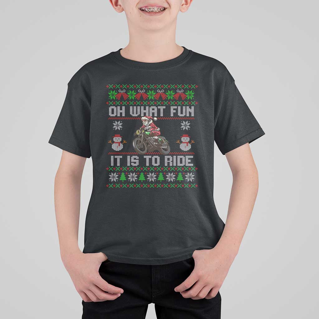 Biker Santa Claus T Shirt For Kid Oh What Fun It Is To Ride Motorcycle Christmas Ugly Sweater - Wonder Print Shop