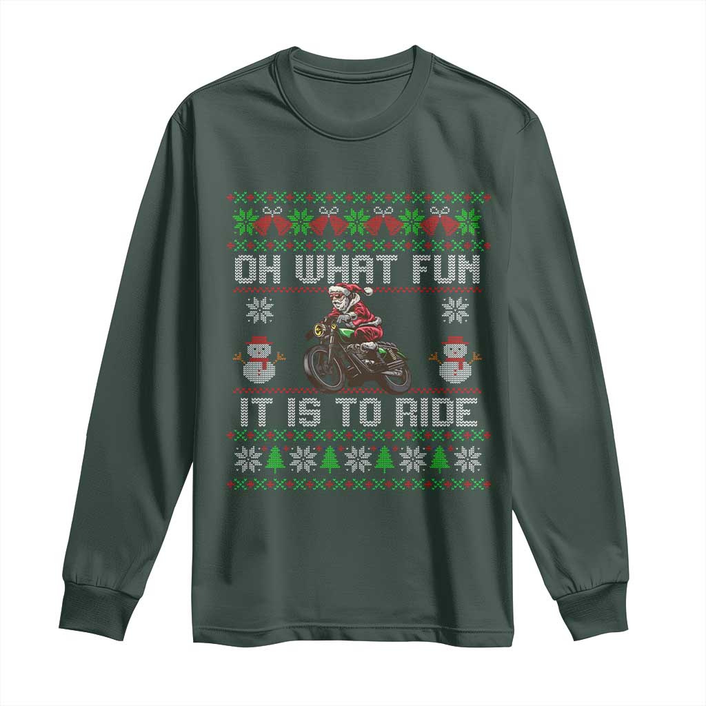 Biker Santa Claus Long Sleeve Shirt Oh What Fun It Is To Ride Motorcycle Christmas Ugly Sweater