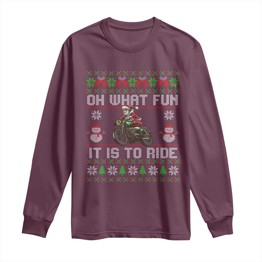 Biker Santa Claus Long Sleeve Shirt Oh What Fun It Is To Ride Motorcycle Christmas Ugly Sweater