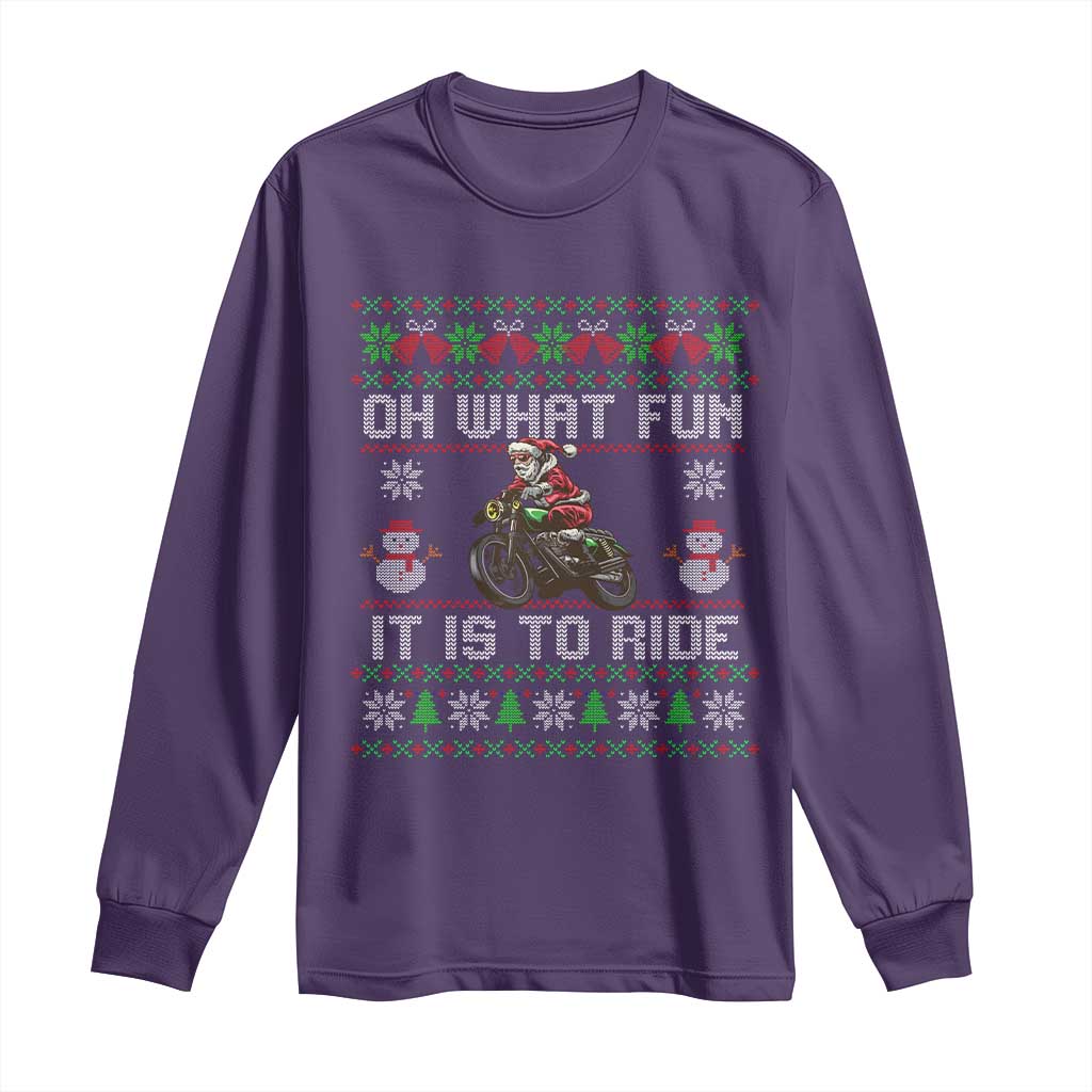 Biker Santa Claus Long Sleeve Shirt Oh What Fun It Is To Ride Motorcycle Christmas Ugly Sweater