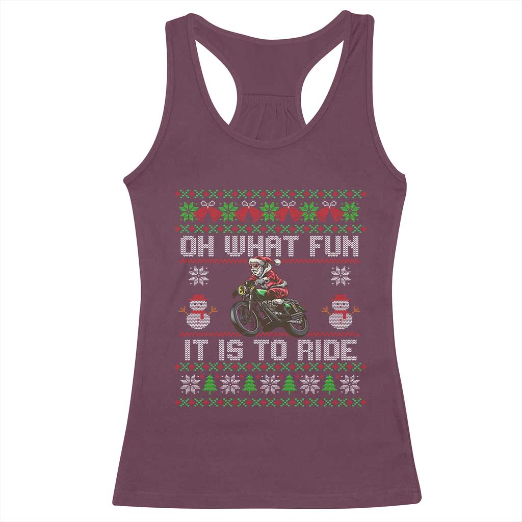 Biker Santa Claus Racerback Tank Top Oh What Fun It Is To Ride Motorcycle Christmas Ugly Sweater