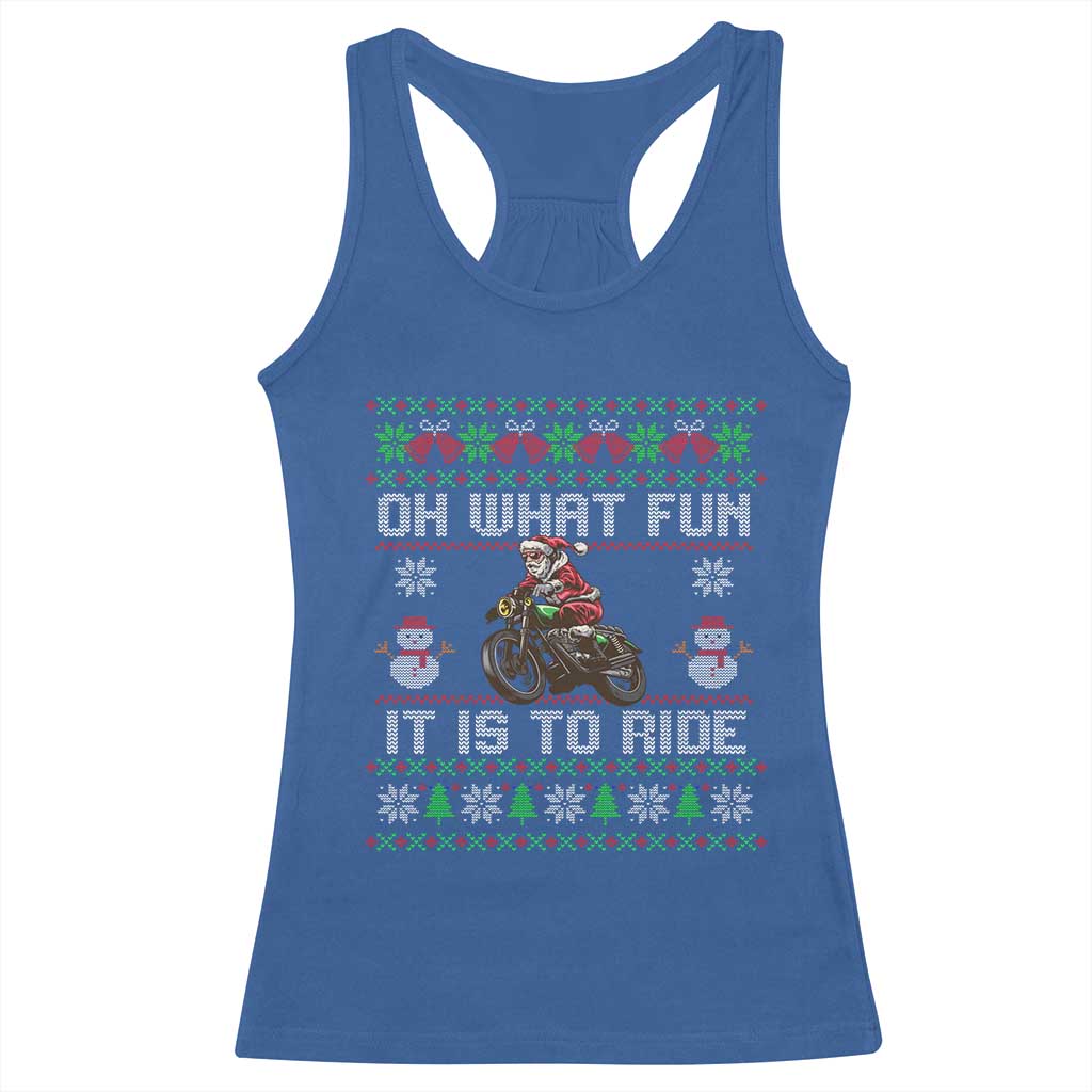 Biker Santa Claus Racerback Tank Top Oh What Fun It Is To Ride Motorcycle Christmas Ugly Sweater