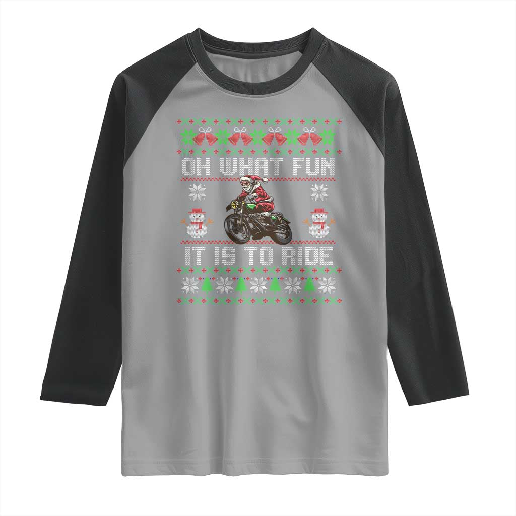Biker Santa Claus Raglan Shirt Oh What Fun It Is To Ride Motorcycle Christmas Ugly Sweater
