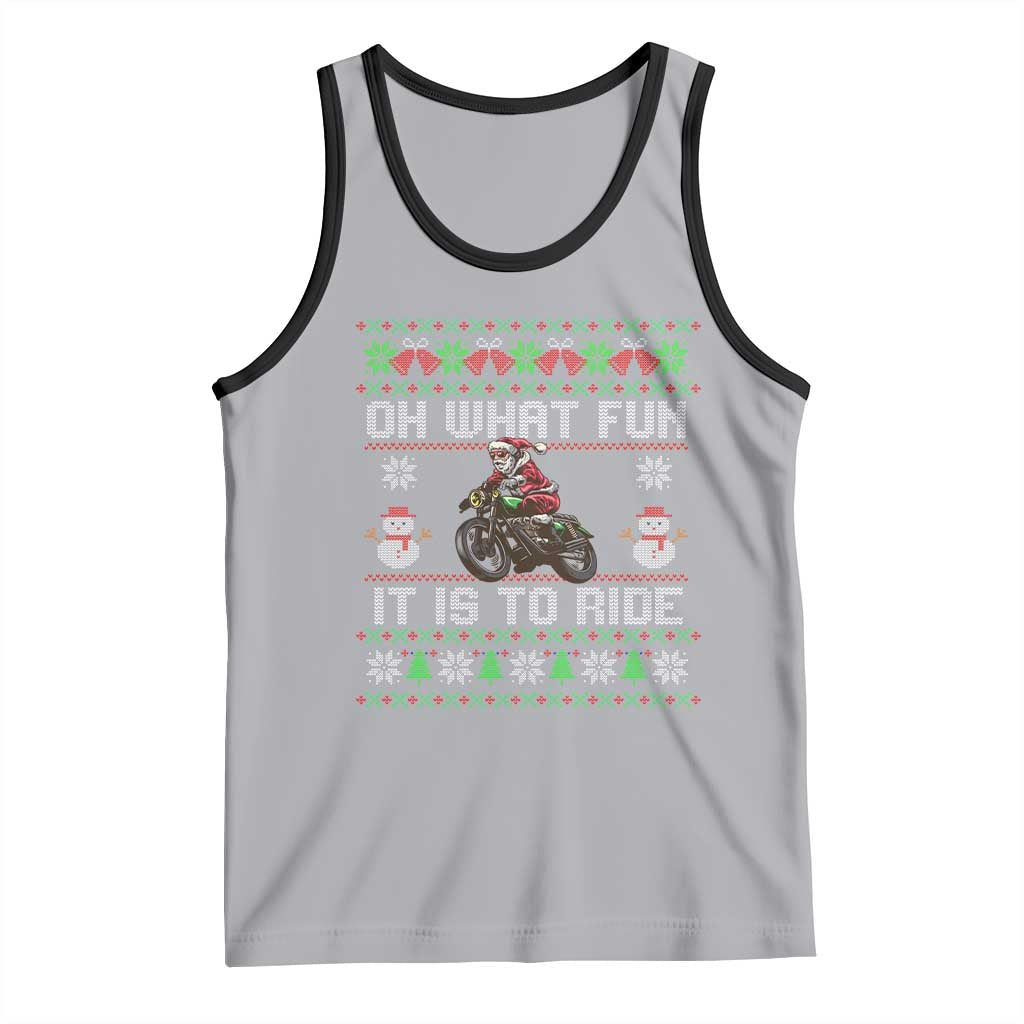Biker Santa Claus Tank Top Oh What Fun It Is To Ride Motorcycle Christmas Ugly Sweater