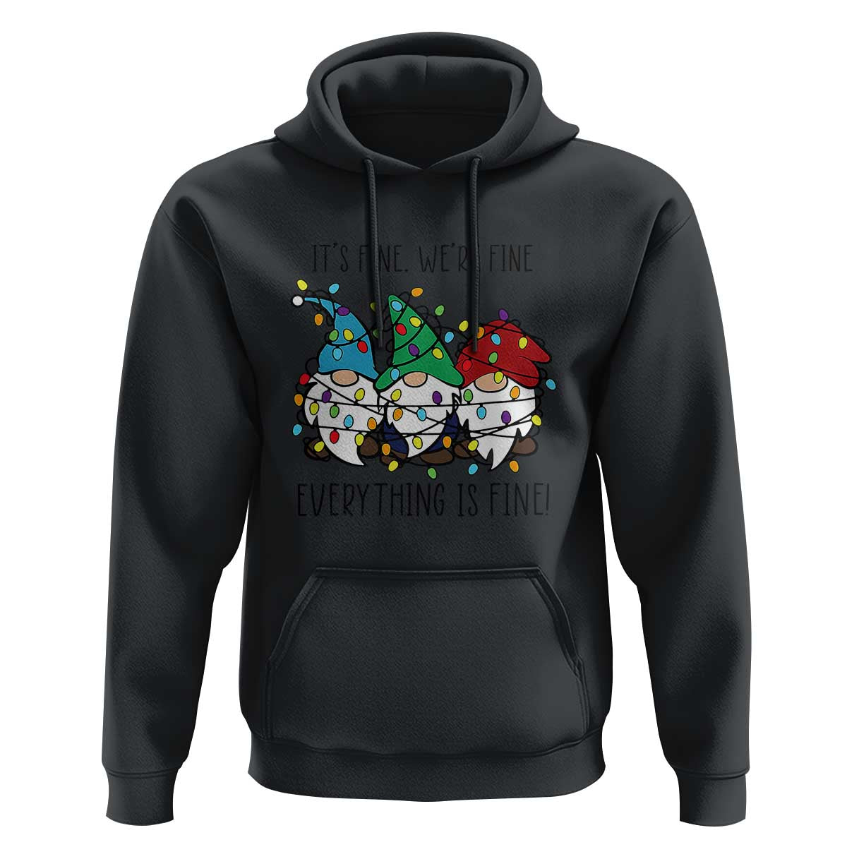 Christmas Gnomies Hoodie It's Fine I'm Fine Everything Is Fine