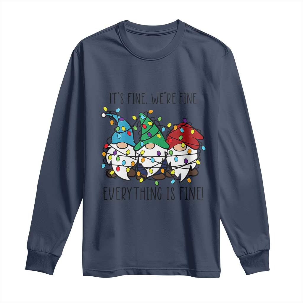 Christmas Gnomies Long Sleeve Shirt It's Fine I'm Fine Everything Is Fine
