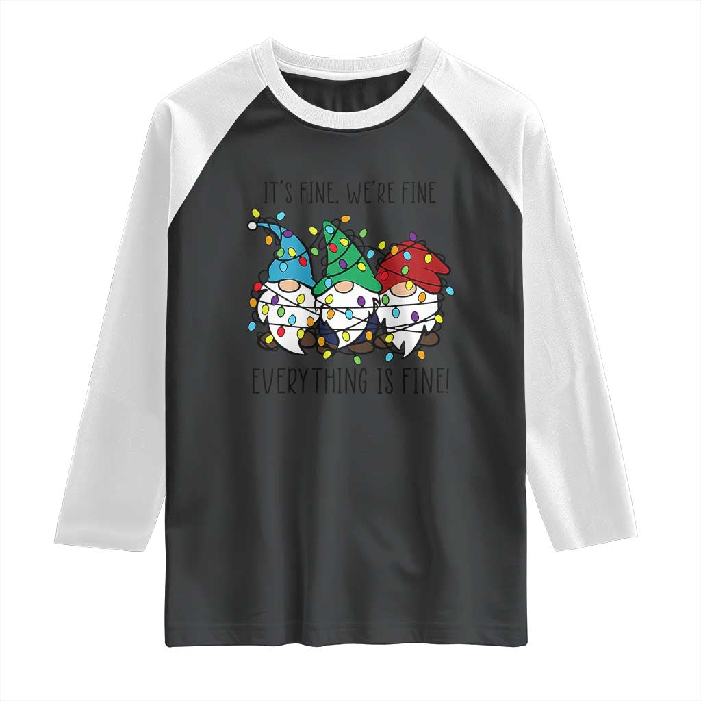 Christmas Gnomies Raglan Shirt It's Fine I'm Fine Everything Is Fine