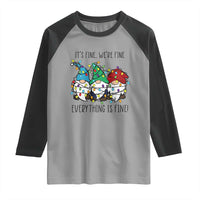 Christmas Gnomies Raglan Shirt It's Fine I'm Fine Everything Is Fine