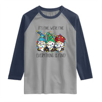 Christmas Gnomies Raglan Shirt It's Fine I'm Fine Everything Is Fine