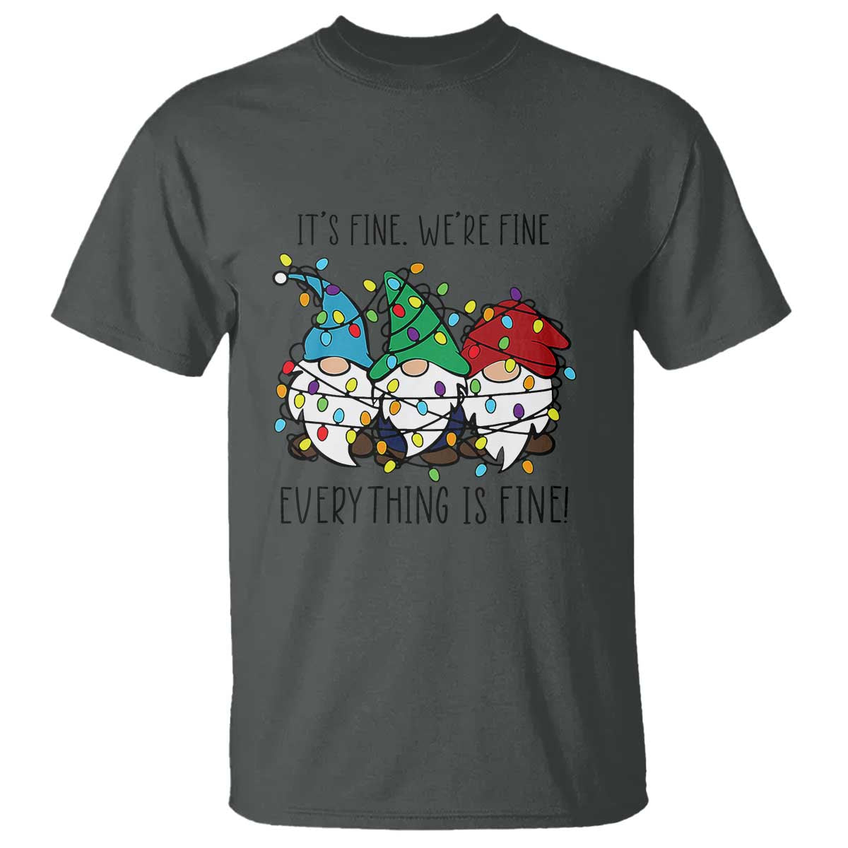 Christmas Gnomies T Shirt It's Fine I'm Fine Everything Is Fine - Wonder Print Shop