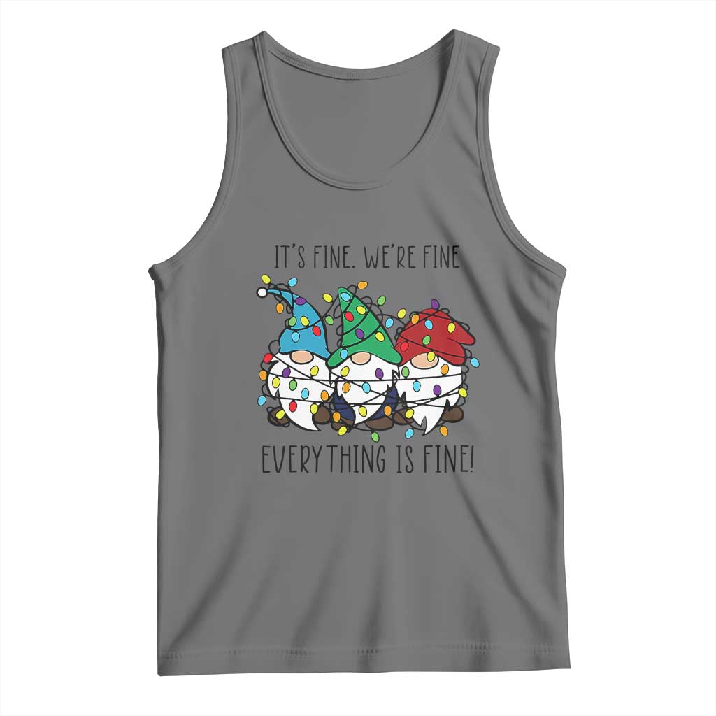 Christmas Gnomies Tank Top It's Fine I'm Fine Everything Is Fine