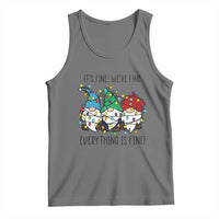 Christmas Gnomies Tank Top It's Fine I'm Fine Everything Is Fine