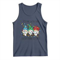 Christmas Gnomies Tank Top It's Fine I'm Fine Everything Is Fine