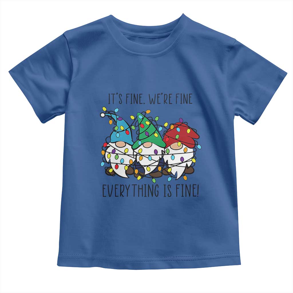 Christmas Gnomies Toddler T Shirt It's Fine I'm Fine Everything Is Fine