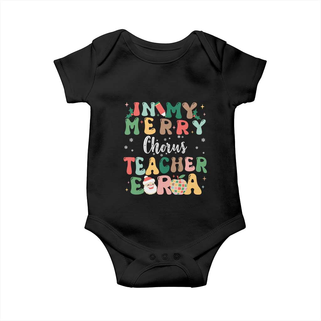 Christmas Choral Music Teacher Baby Onesie In My Merry Chorus Teacher Era Xmas Carol Master