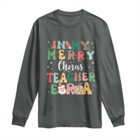 Christmas Choral Music Teacher Long Sleeve Shirt In My Merry Chorus Teacher Era Xmas Carol Master