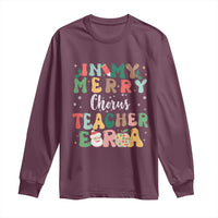 Christmas Choral Music Teacher Long Sleeve Shirt In My Merry Chorus Teacher Era Xmas Carol Master
