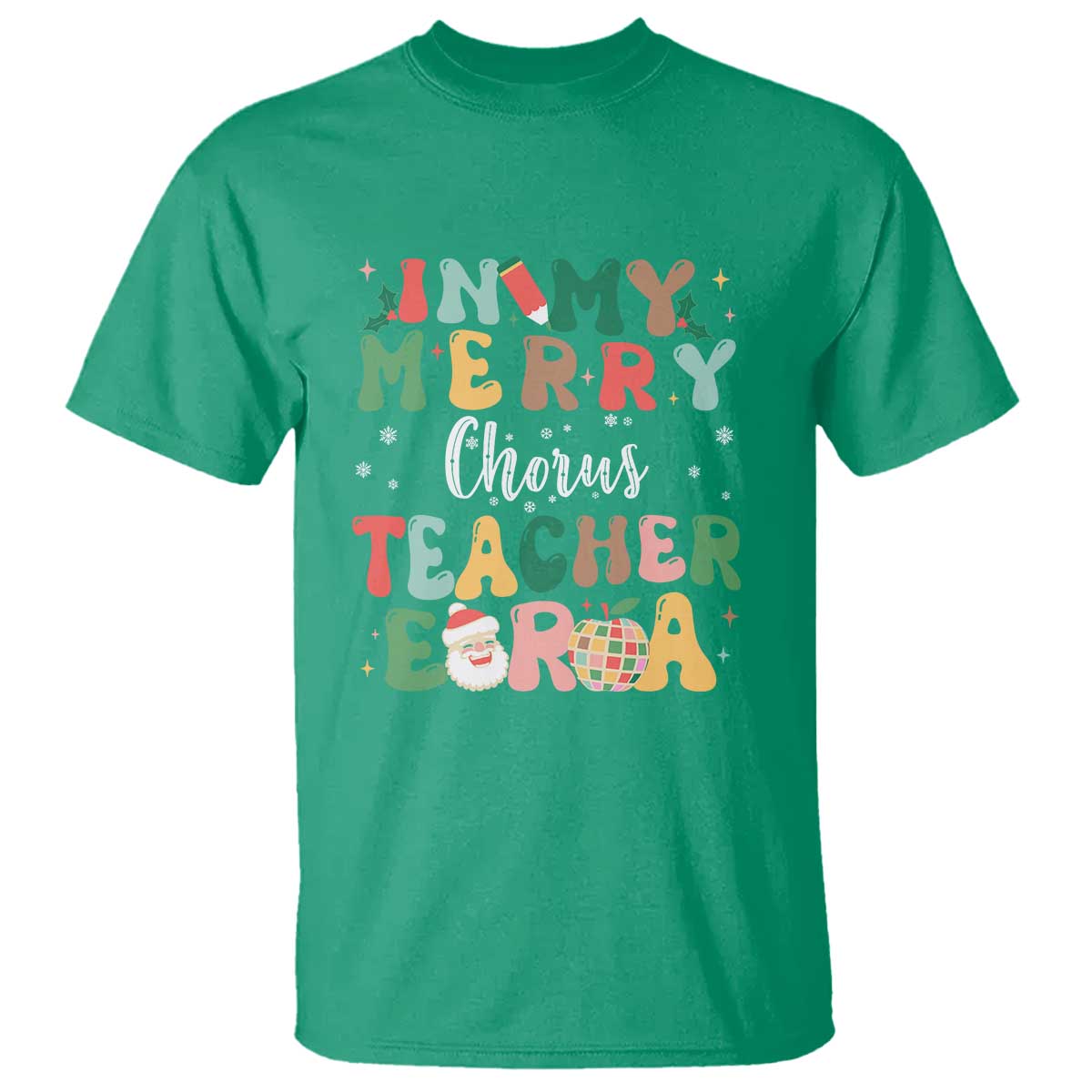 Christmas Choral Music Teacher T Shirt In My Merry Chorus Teacher Era Xmas Carol Master - Wonder Print Shop