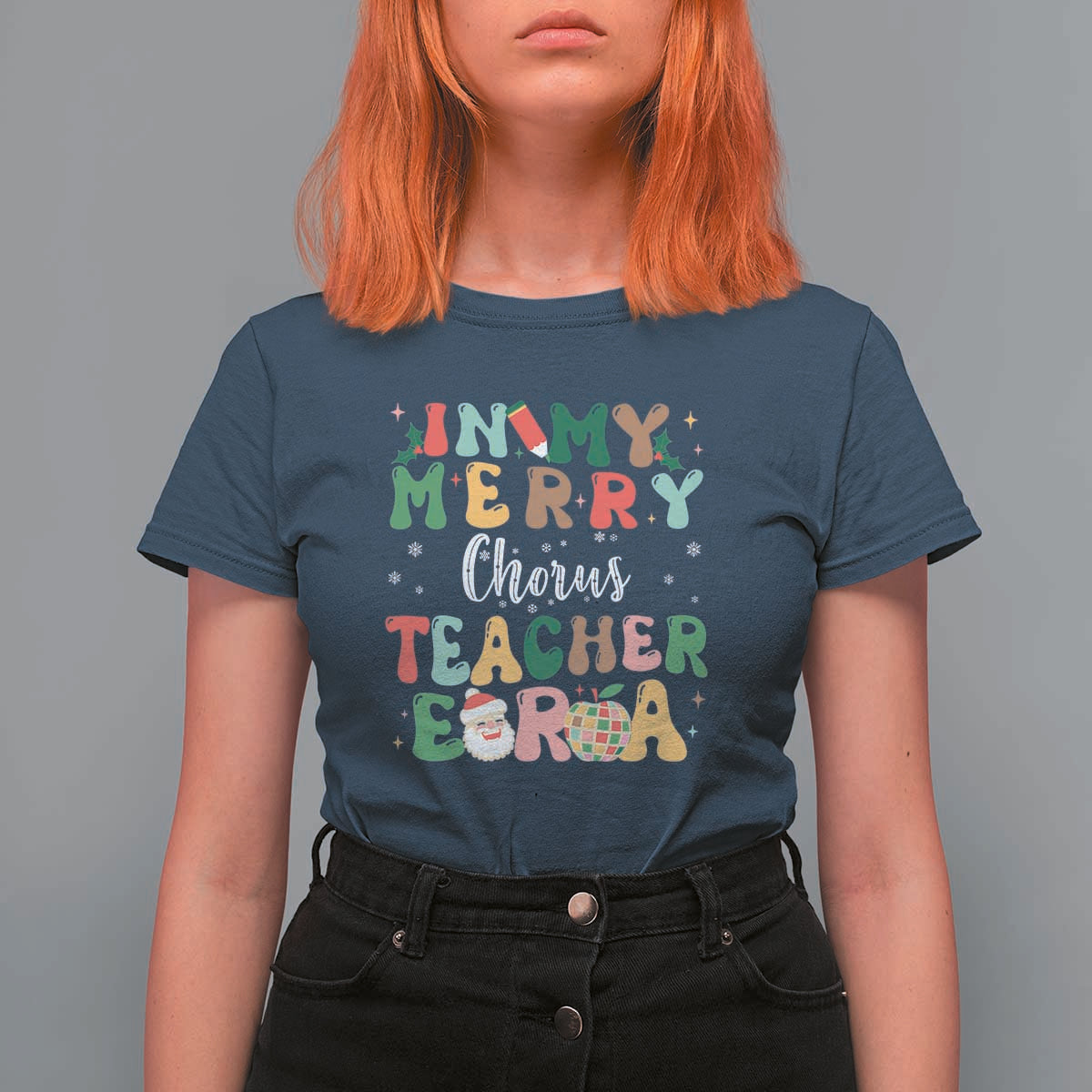 Christmas Choral Music Teacher T Shirt For Women In My Merry Chorus Teacher Era Xmas Carol Master - Wonder Print Shop