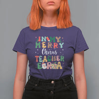 Christmas Choral Music Teacher T Shirt For Women In My Merry Chorus Teacher Era Xmas Carol Master - Wonder Print Shop