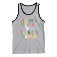 Christmas Choral Music Teacher Tank Top In My Merry Chorus Teacher Era Xmas Carol Master