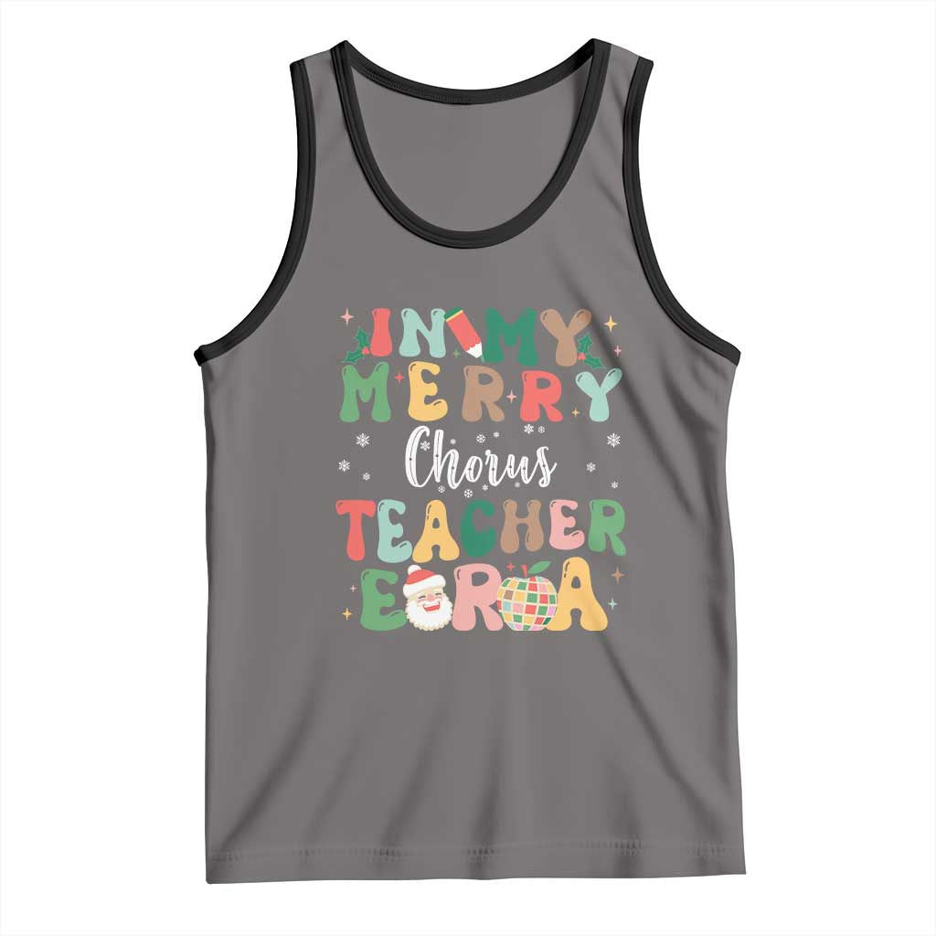 Christmas Choral Music Teacher Tank Top In My Merry Chorus Teacher Era Xmas Carol Master