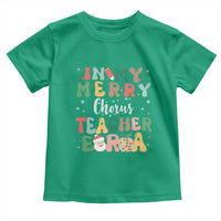 Christmas Choral Music Teacher Toddler T Shirt In My Merry Chorus Teacher Era Xmas Carol Master