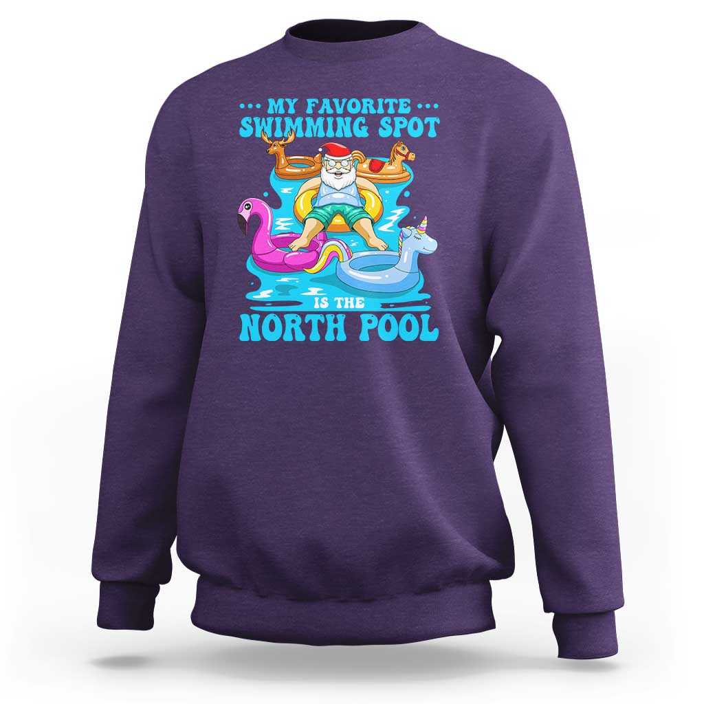 Christmas In July Relaxing Santa Sweatshirt My Favorite Swimming Spot Is The North Pole - Wonder Print Shop