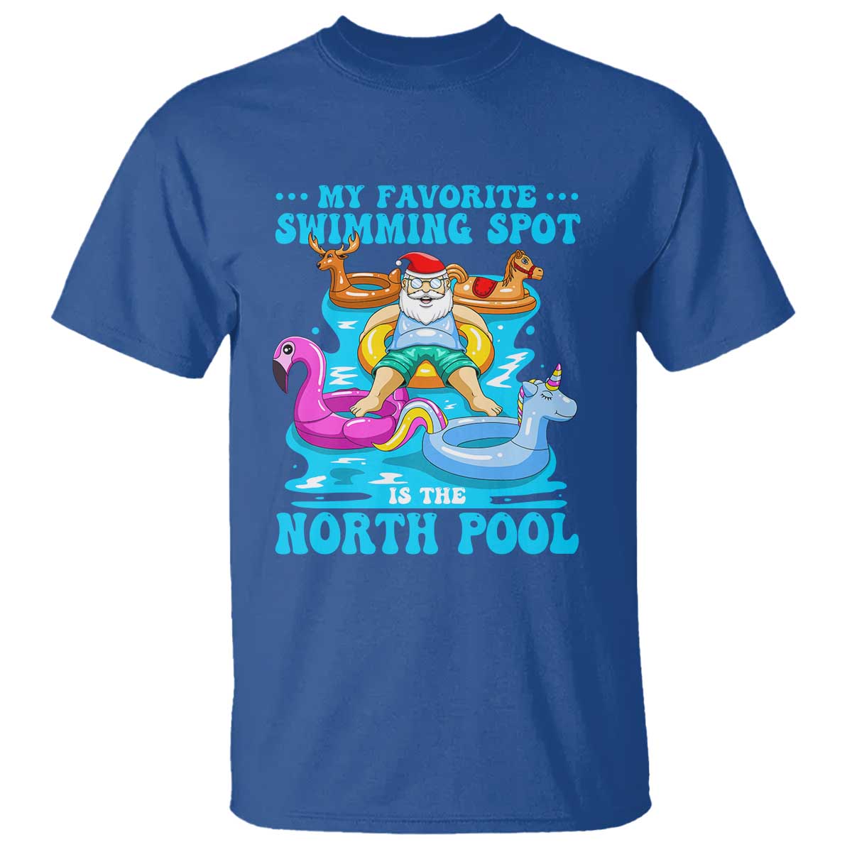 Christmas In July Relaxing Santa T Shirt My Favorite Swimming Spot Is The North Pole - Wonder Print Shop