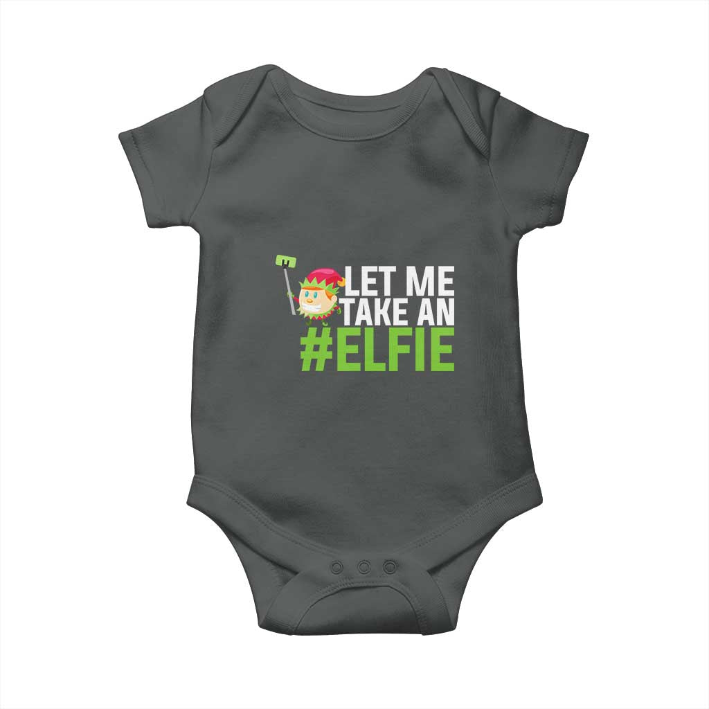 Christmas Elf Baby Onesie Let Me Take An Elfie