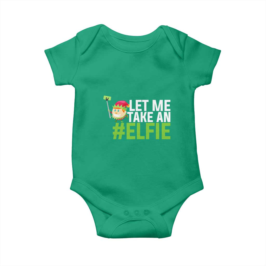 Christmas Elf Baby Onesie Let Me Take An Elfie