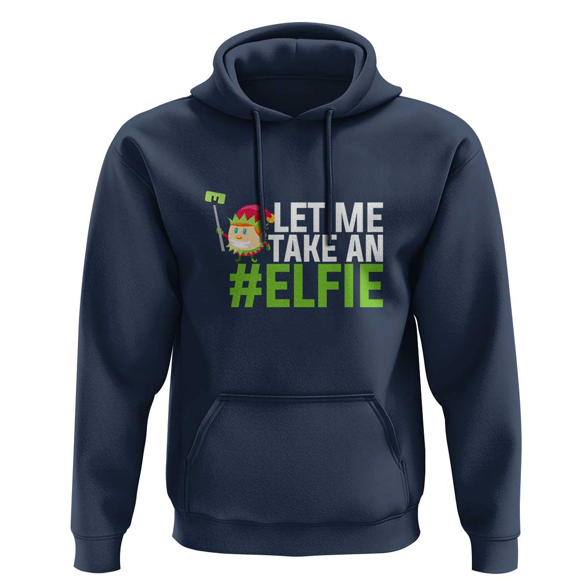 Christmas Elf Hoodie Let Me Take An Elfie