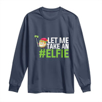 Christmas Elf Long Sleeve Shirt Let Me Take An Elfie