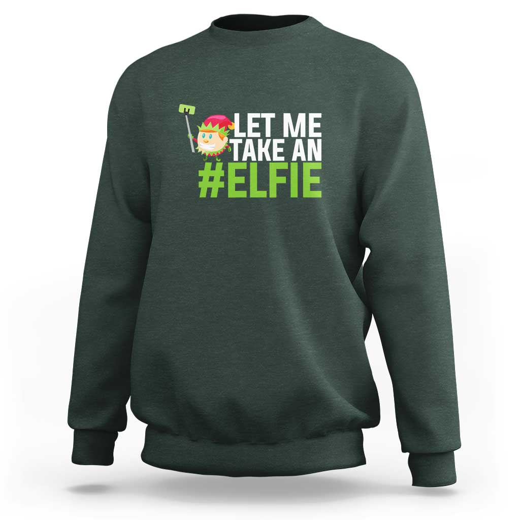 Christmas Elf Sweatshirt Let Me Take An Elfie - Wonder Print Shop