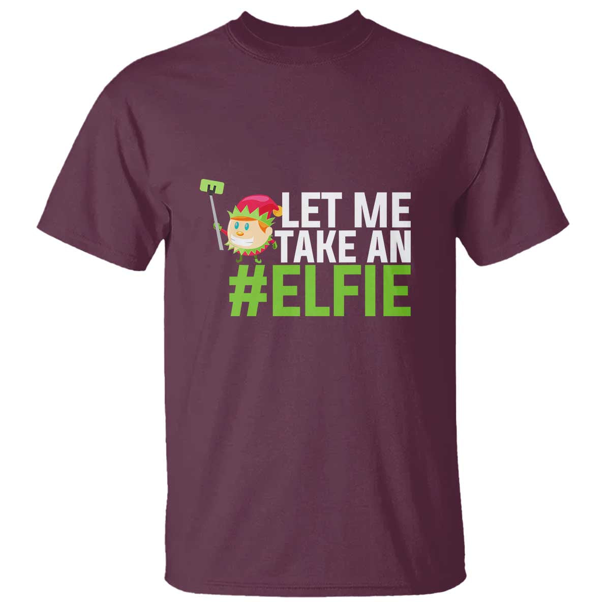 Christmas Elf T Shirt Let Me Take An Elfie - Wonder Print Shop