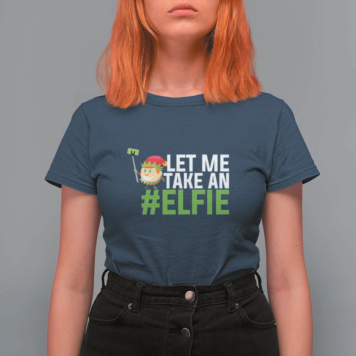 Christmas Elf T Shirt For Women Let Me Take An Elfie - Wonder Print Shop