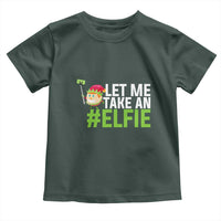 Christmas Elf Toddler T Shirt Let Me Take An Elfie