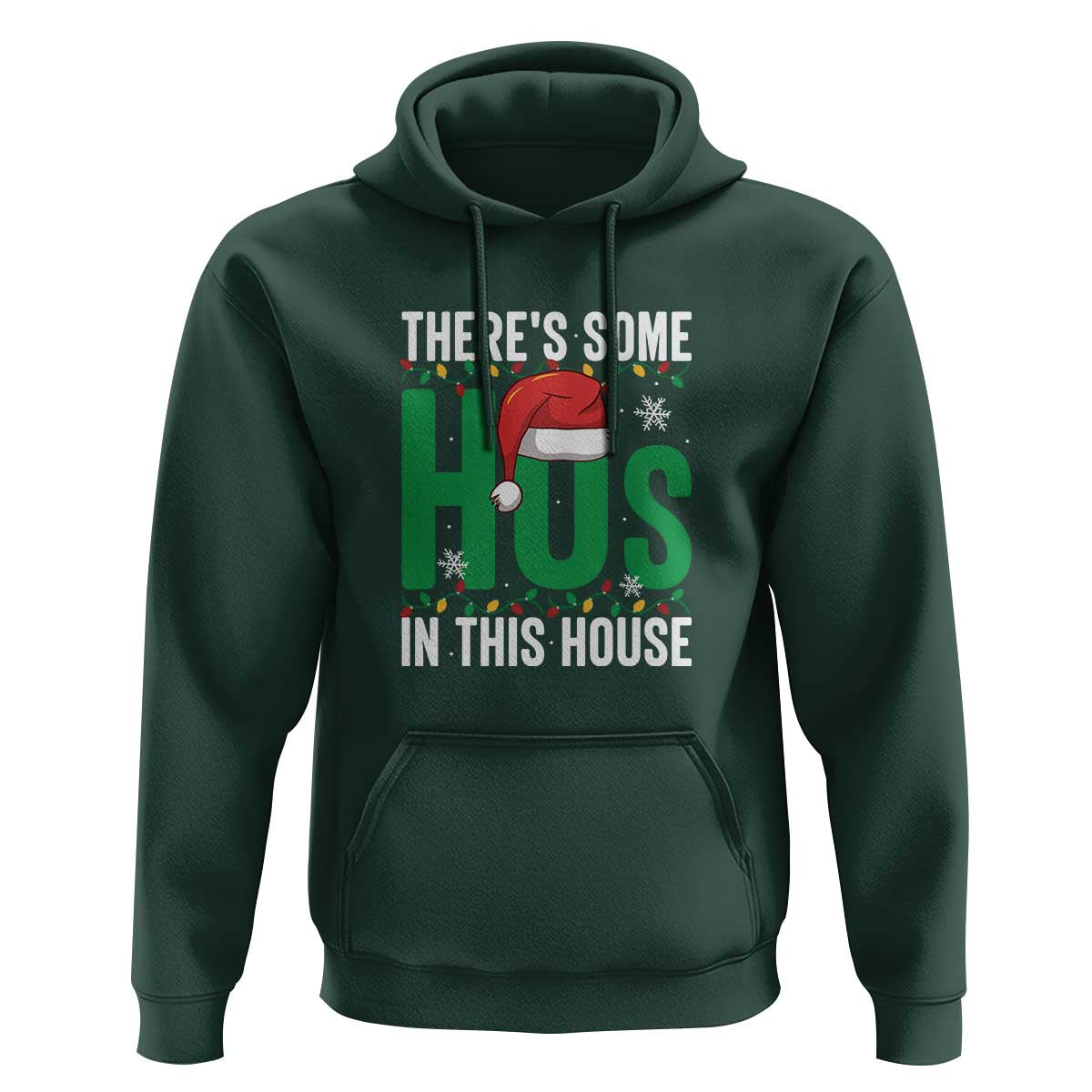 Christmas Santa Ho Ho Ho Hoodie There's Some Hos In This House