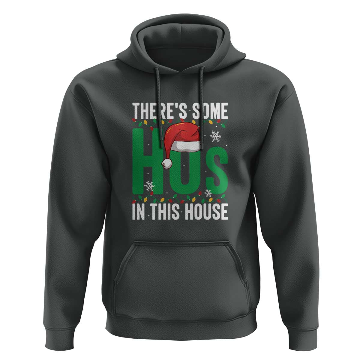 Christmas Santa Ho Ho Ho Hoodie There's Some Hos In This House