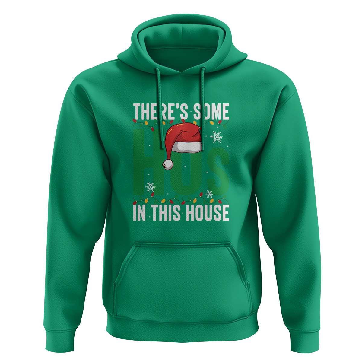 Christmas Santa Ho Ho Ho Hoodie There's Some Hos In This House