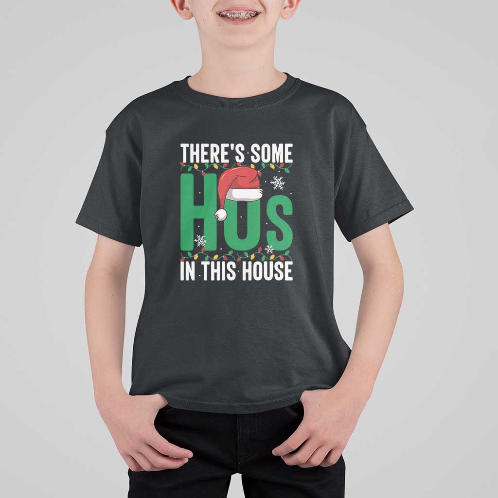Christmas Santa Ho Ho Ho T Shirt For Kid There's Some Hos In This House - Wonder Print Shop