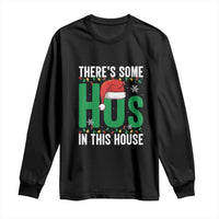 Christmas Santa Ho Ho Ho Long Sleeve Shirt There's Some Hos In This House