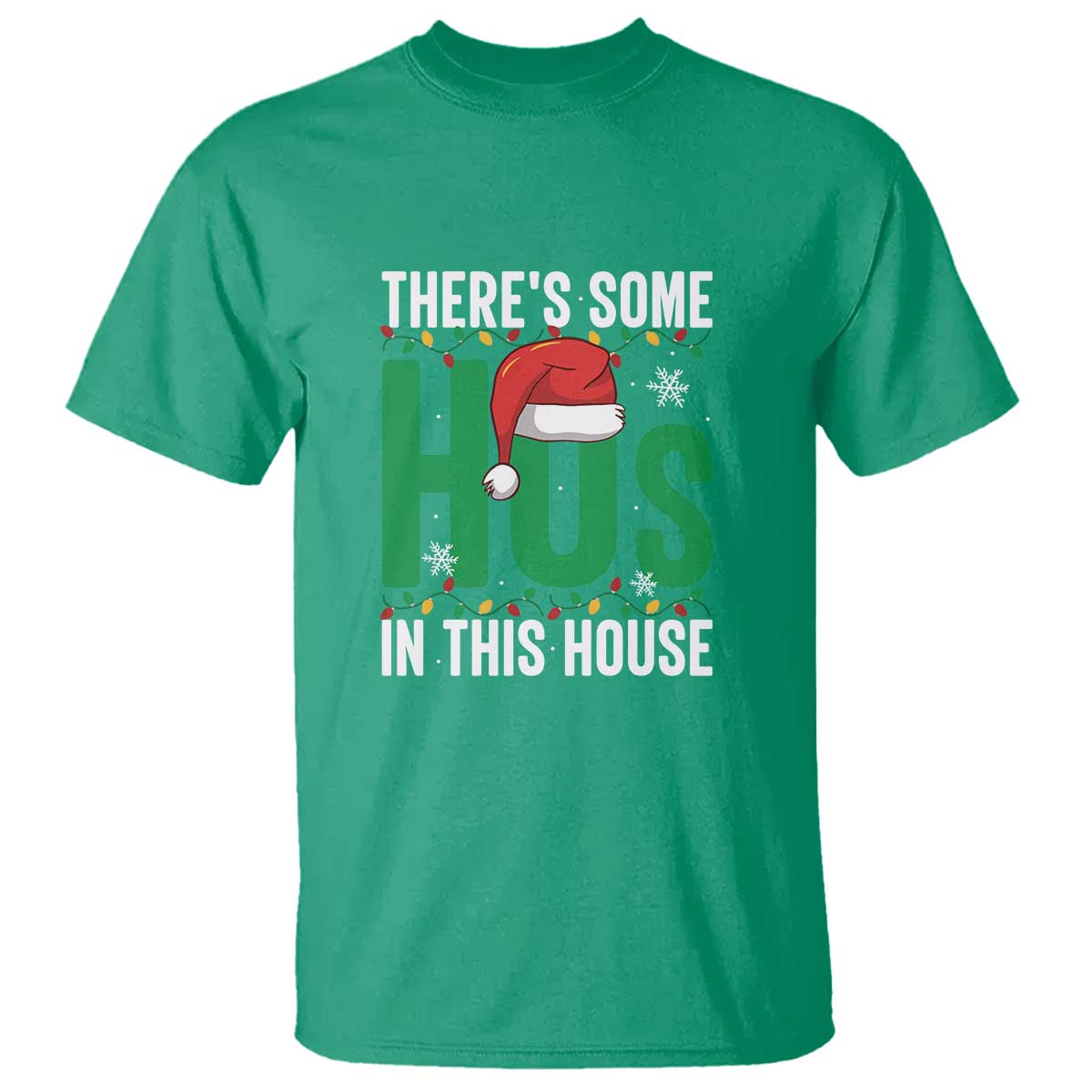 Christmas Santa Ho Ho Ho T Shirt There's Some Hos In This House - Wonder Print Shop
