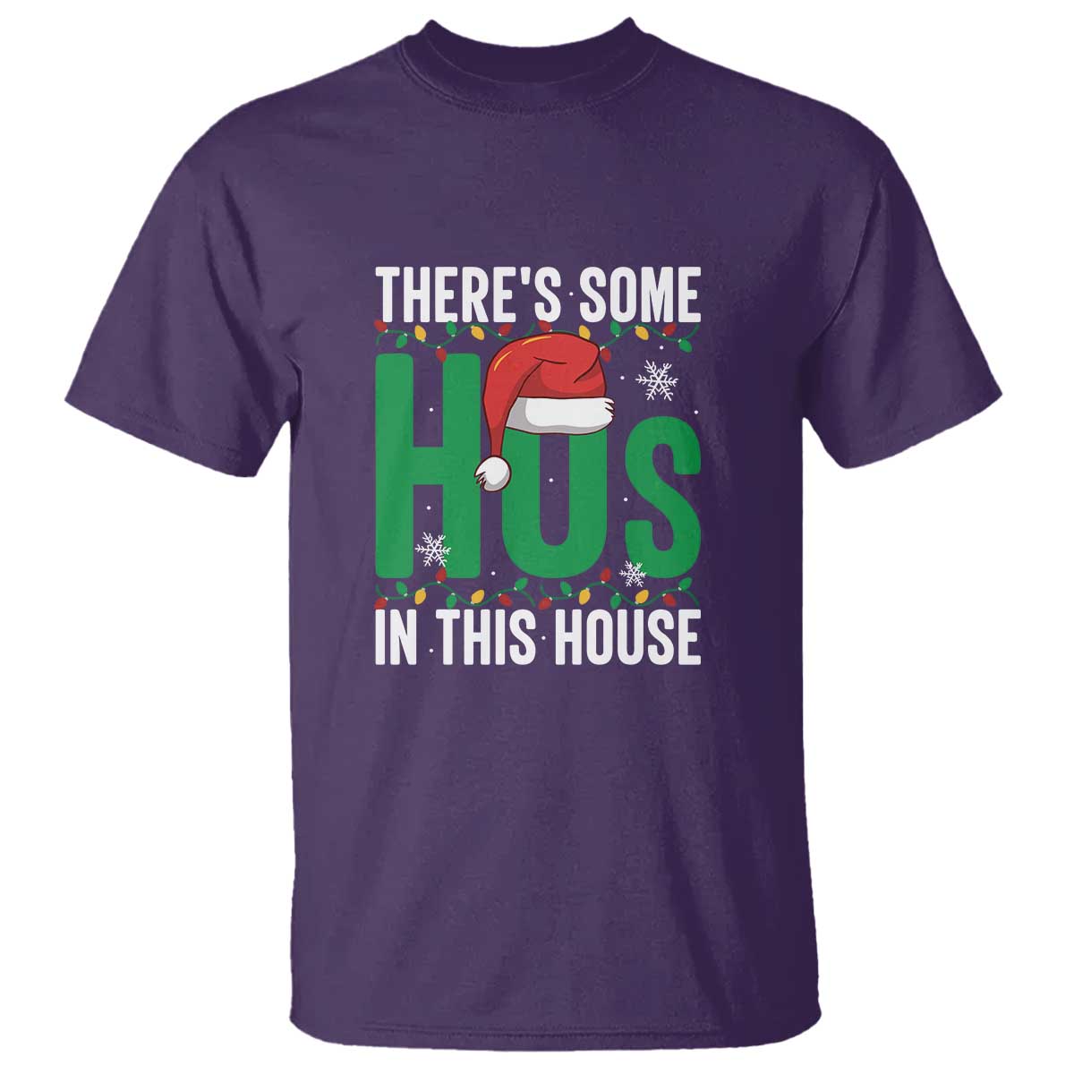 Christmas Santa Ho Ho Ho T Shirt There's Some Hos In This House - Wonder Print Shop