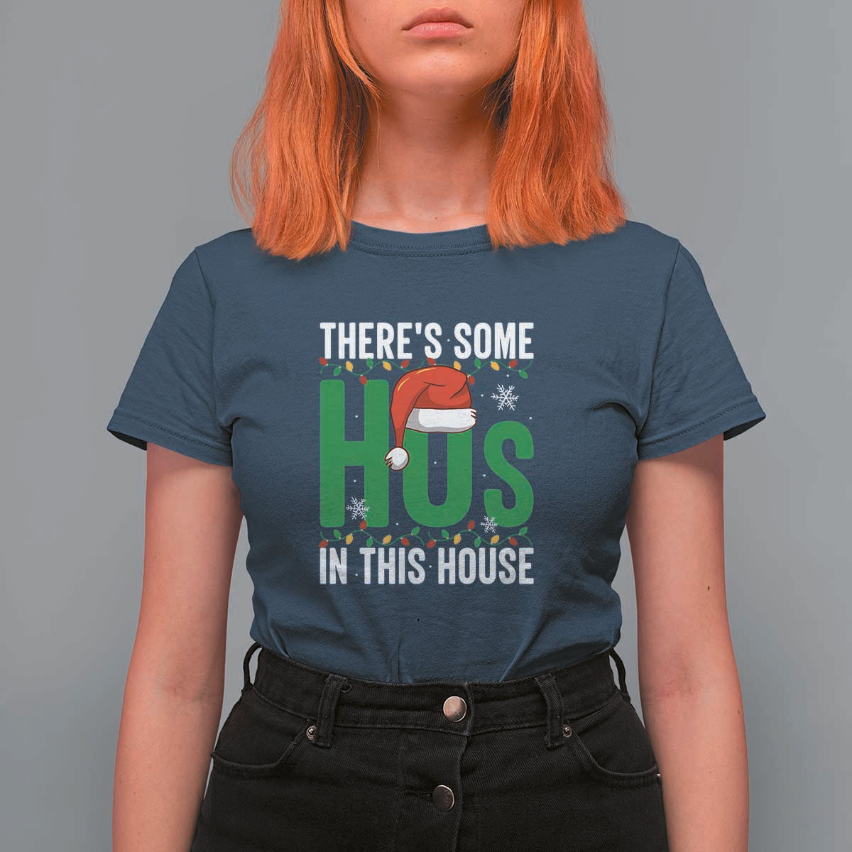 Christmas Santa Ho Ho Ho T Shirt For Women There's Some Hos In This House - Wonder Print Shop
