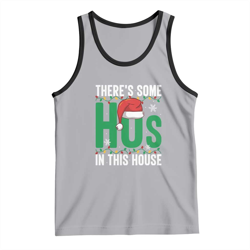 Christmas Santa Ho Ho Ho Tank Top There's Some Hos In This House
