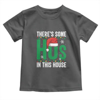 Christmas Santa Ho Ho Ho Toddler T Shirt There's Some Hos In This House