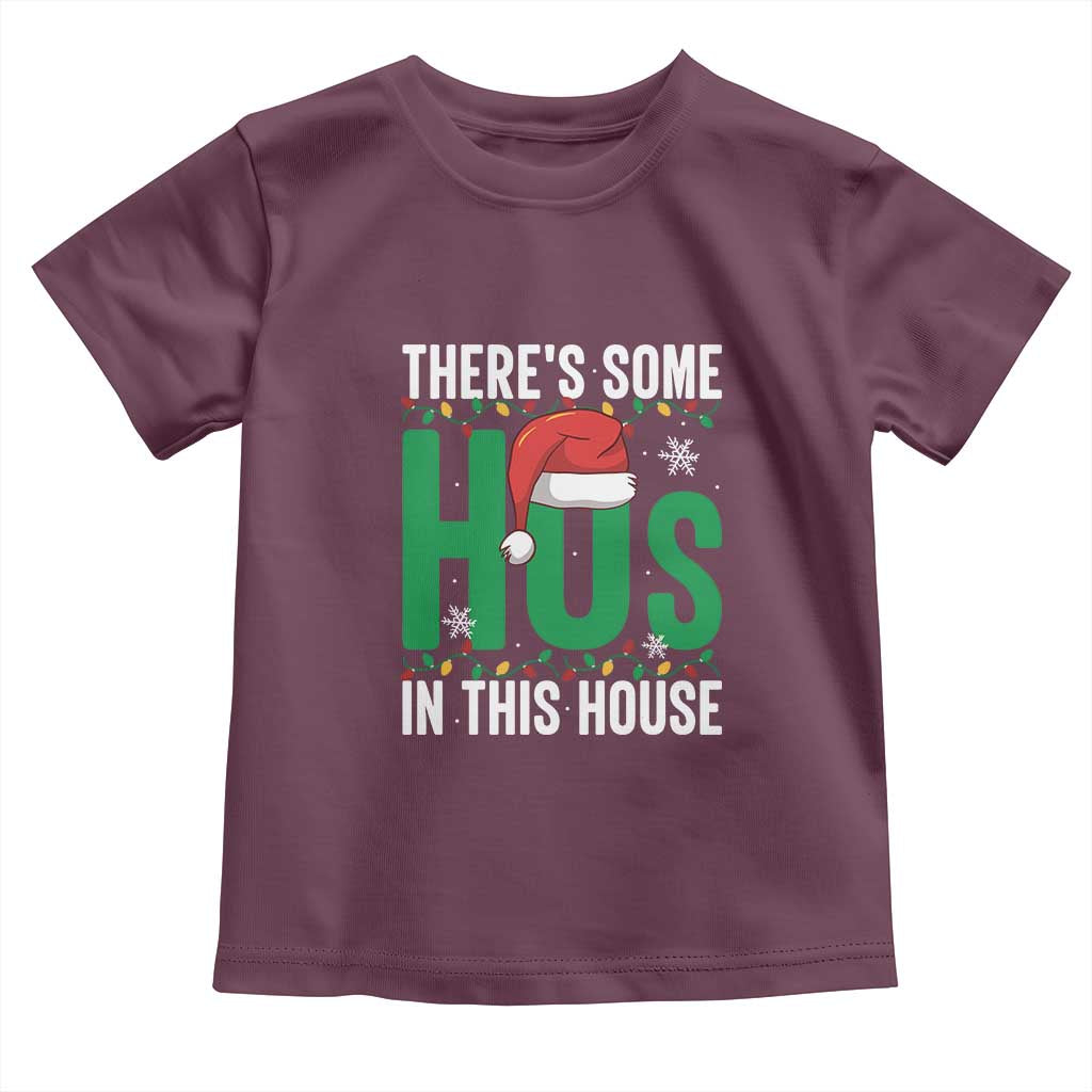 Christmas Santa Ho Ho Ho Toddler T Shirt There's Some Hos In This House